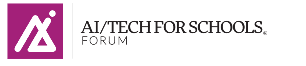 Ai/Tech for Schools Forum